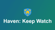 Haven: Keep Watch – nová bezpečnostní aplikace