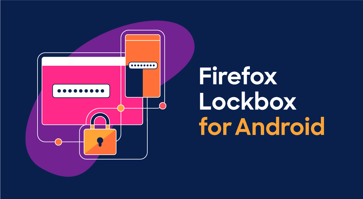Firefox Lockbox je nový správce hesel pro Android
