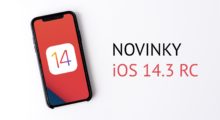 iOS 14.3 RC je k dispozici testerům, přinášíme souhrn nových funkcí